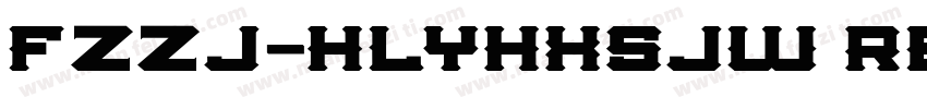 FZZJ-HLYHXSJW Regula字体转换